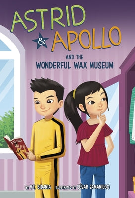 Astrid and Apollo and the Wonderful Wax Museum by Samaniego, César