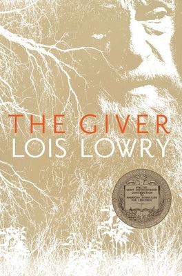 The Giver: A Newbery Award Winner by Lowry, Lois