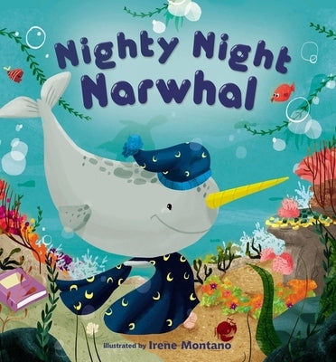 Nighty Night Narwhal by Montano, Irene