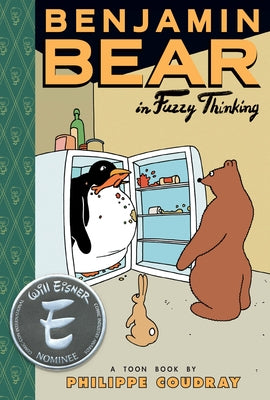 Benjamin Bear in Fuzzy Thinking: Toon Books Level 2 by Coudray, Philippe