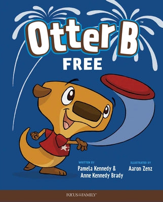 Otter B Free by Kennedy, Pamela
