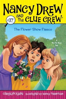 The Flower Show Fiasco by Keene, Carolyn