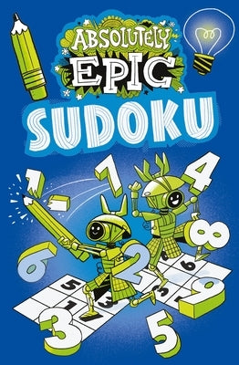 Absolutely Epic Sudoku by Finnegan, Ivy