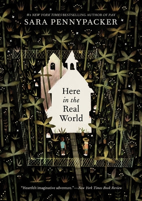 Here in the Real World by Pennypacker, Sara