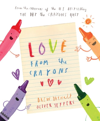 Love from the Crayons by Daywalt, Drew