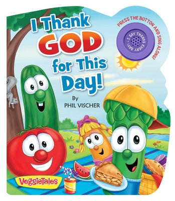 I Thank God for This Day! by Vischer, Phil