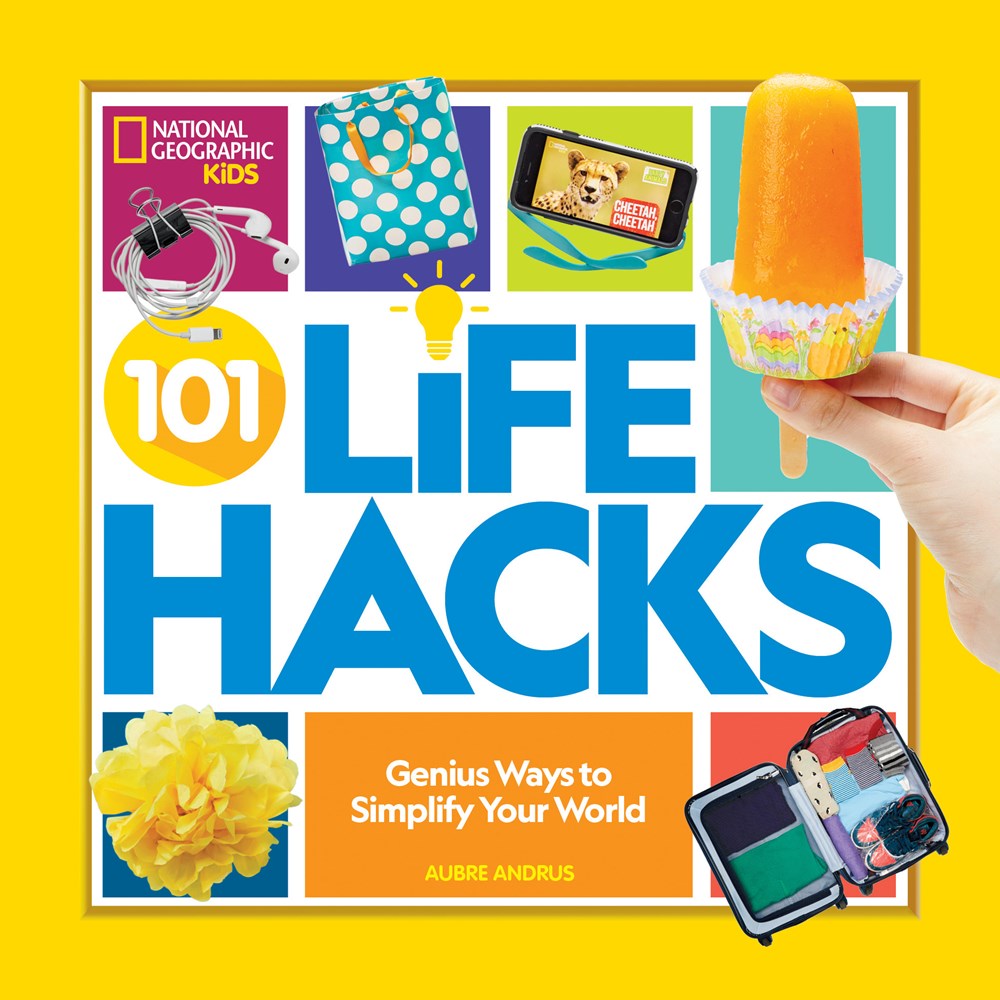 101 Life Hacks : Genius Ways to Simplify Your World