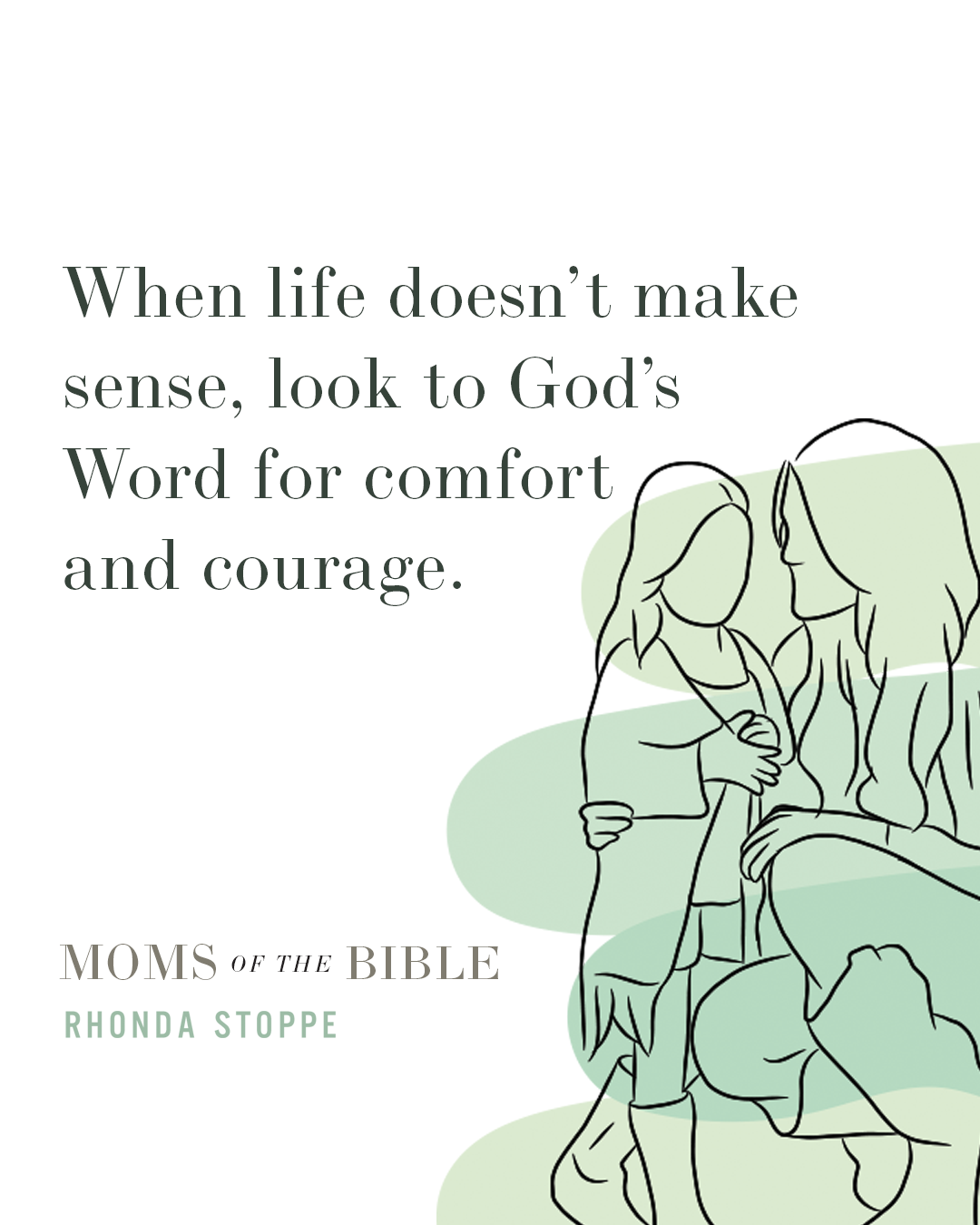 Moms of the Bible: Life-Changing Lessons from the Fearless, Flawed, and Faithful