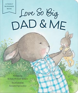 Love So Big: Dad and Me