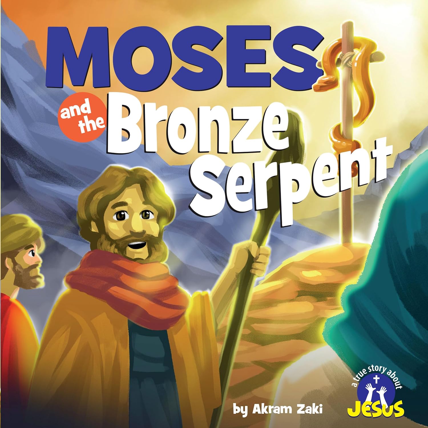 Moses and the Bronze Serpent (True Story About Jesus)