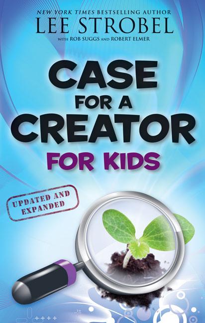 Case for a Creator for Kids by Strobel, Lee