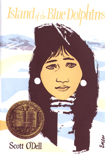 Island of the Blue Dolphins: A Newbery Award Winner by O'Dell, Scott