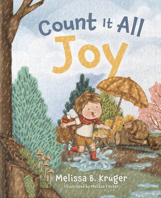 Count It All Joy by Kruger, Melissa B.