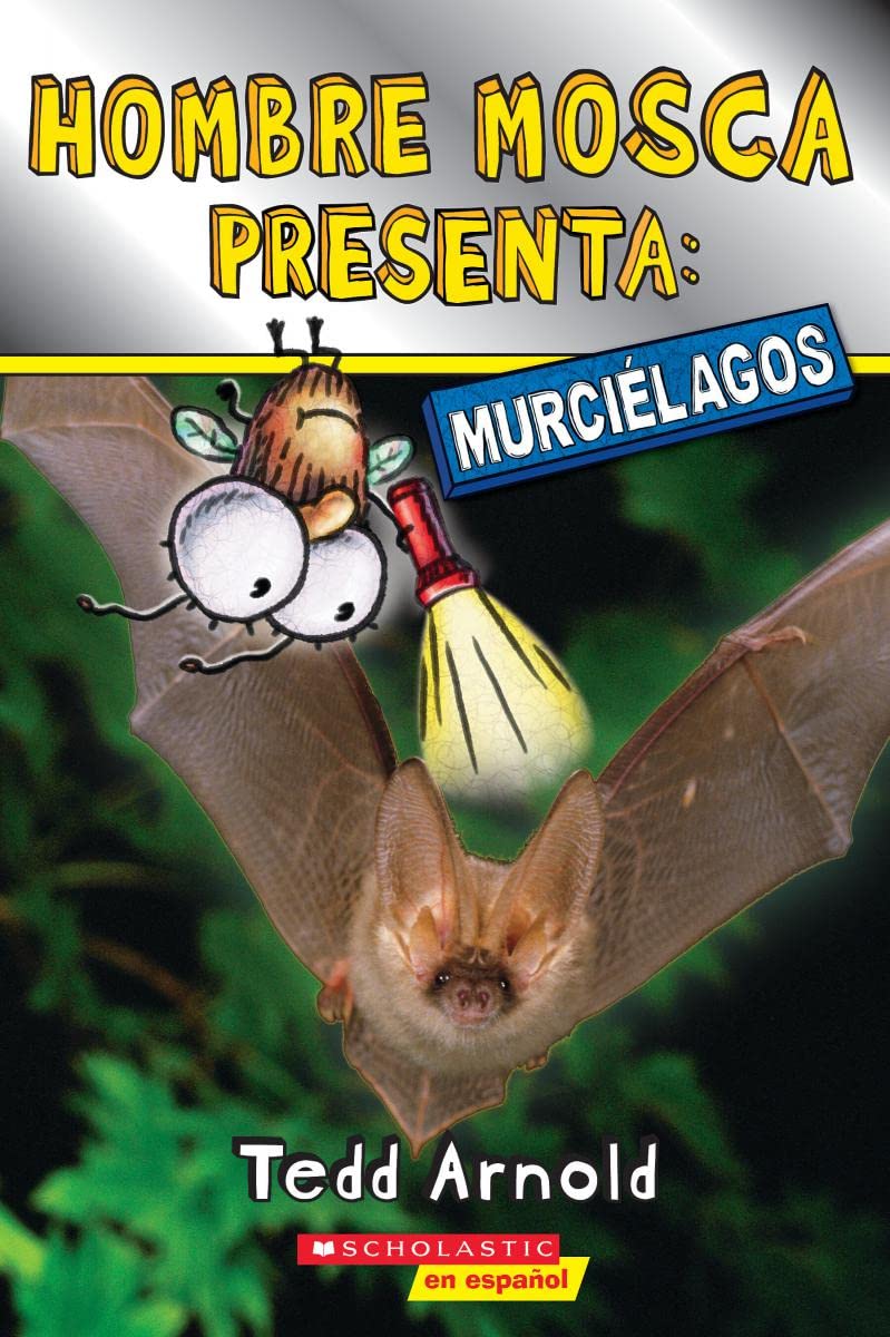 Hombre Mosca Presenta: Murcielagos (Fly Guy Presents: Bats)