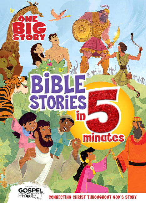 One Big Story Bible Stories in 5 Minutes, Padded Hardcover: Connecting Christ Throughout God's Story by B&h Kids Editorial