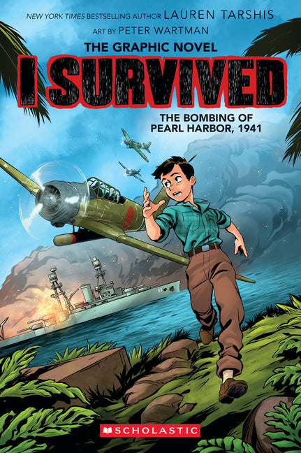 I Survived the Bombing of Pearl Harbor, 1941 (I Survived Graphic Novel #14): Volume 14 by Tarshis, Lauren