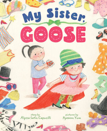 My Sister, Goose by Capucilli, Alyssa