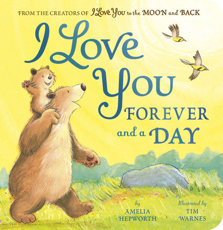 I Love You Forever and a Day by Hepworth, Amelia