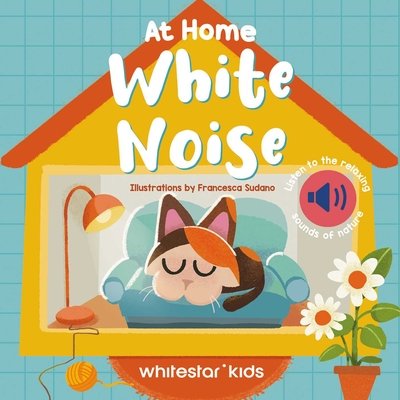 At Home White Noise: Listen to the Relaxing Sounds of Nature
