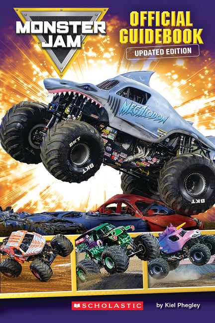 Monster Jam: The Official Guide (Updated Edition) by Phegley, Kiel
