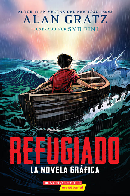 Refugiado: La Novela Gráfica (Refugee: The Graphic Novel) by Gratz, Alan