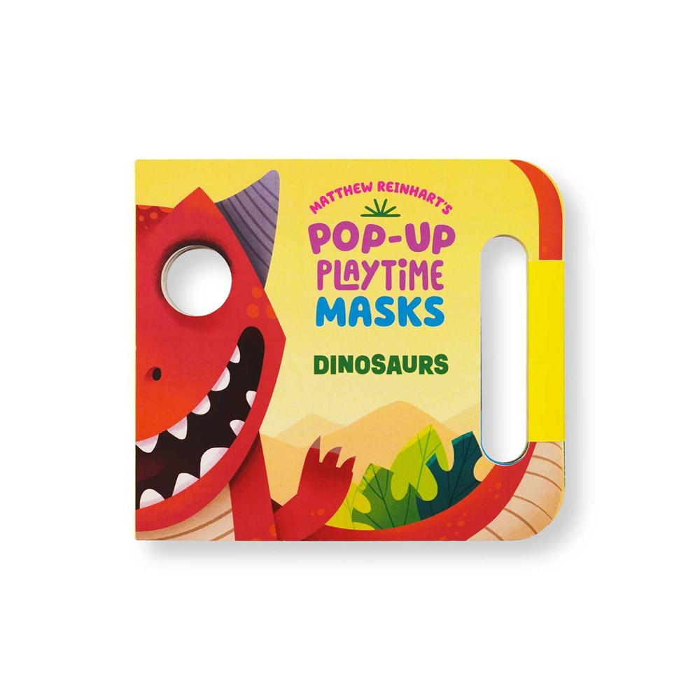 Pop-Up Playtime Masks: Dinosaurs by Reinhard, Matthew