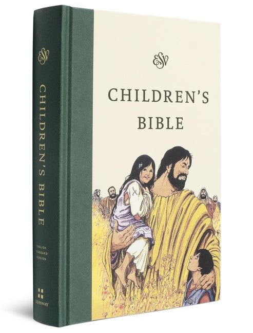 ESV Children's Bible (Hardcover, Let the Children Come) by Esv Bibles