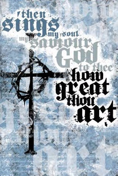 POSTER 098X HOW GREAT THOU ART