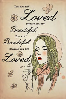 POSTER 525X LOVED BEAUTIFUL