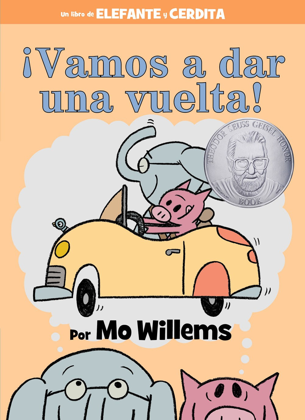 ¡Vamos a dar una vuelta!-An Elephant and Piggie Book, Spanish Edition