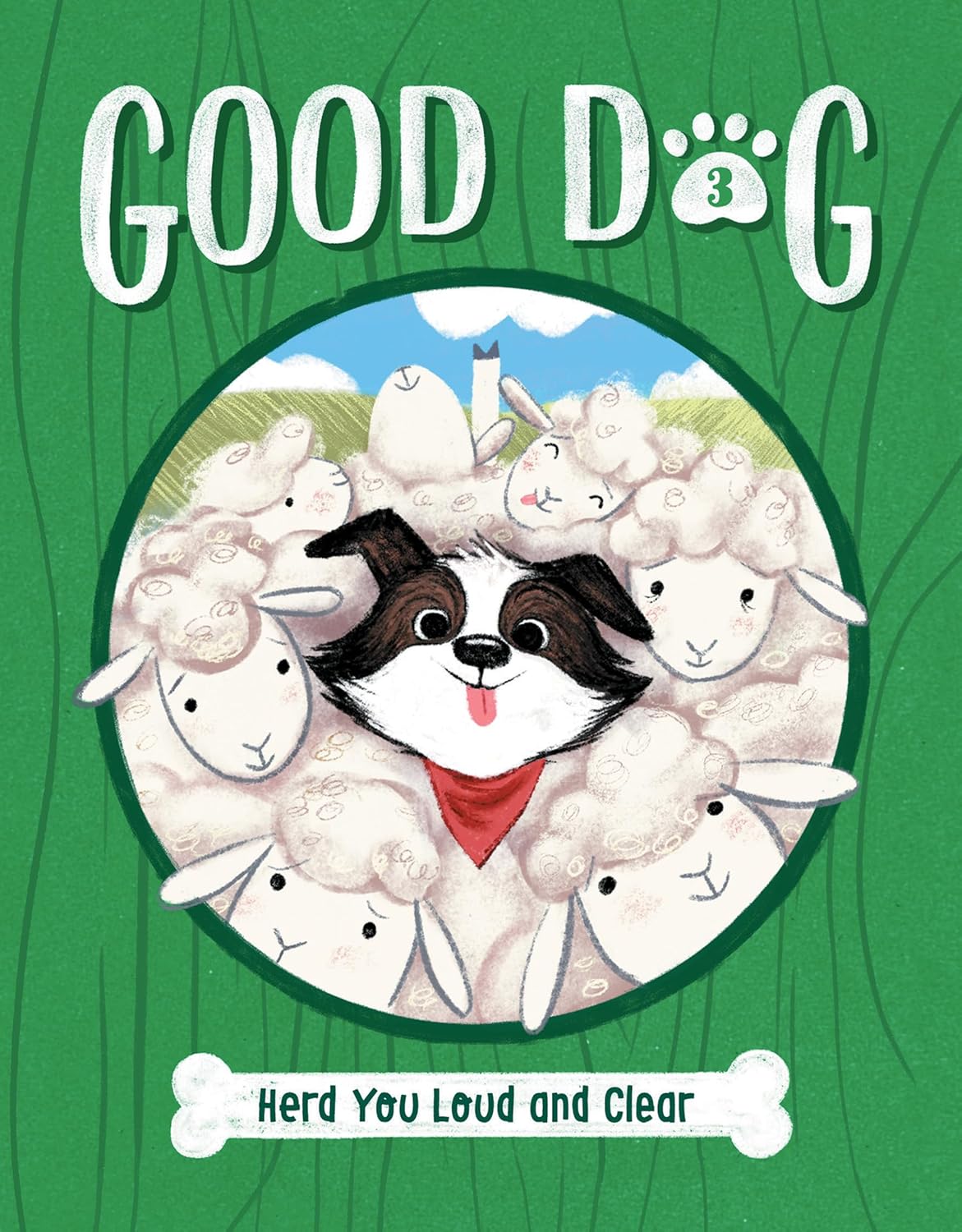 Good Dog #3: Herd You Loud and Clear
