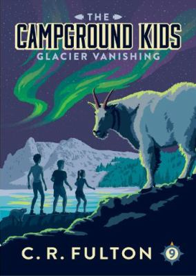 Campground Kids #9: Glacier Vanishing