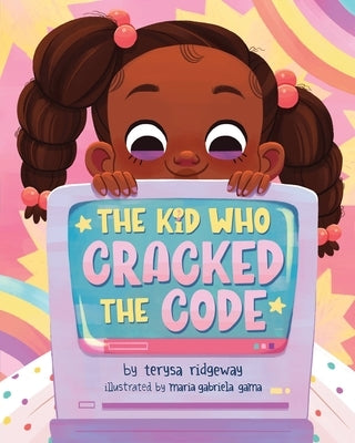 The Kid Who Cracked the Code by Ridgeway, Terysa
