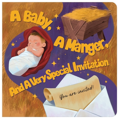 A Baby, a Manger, and a Very Special Invitation by McIntosh, Kelly