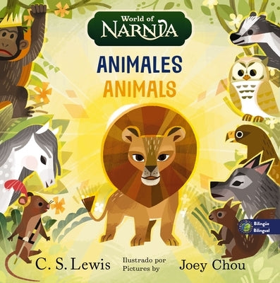 The Chronicles of Narnia: Animals / Las Crónicas de Narnia: Animales, Bilingual Board Book by Lewis, C. S.