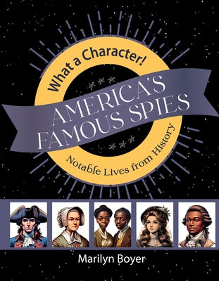 America's Famous Spies by Boyer, Marilyn