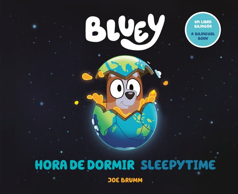 Bluey: Sleepytime/Hora de Dormir (Bilingual English-Spanish Edition) by Brumm, Joe