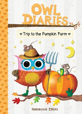 Trip to the Pumpkin Farm: #11 by Elliott, Rebecca