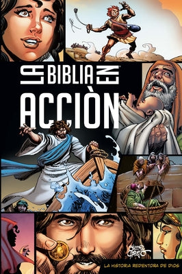 La Biblia En Acción (the Action Bible) (Spanish) by Cariello, Sergio