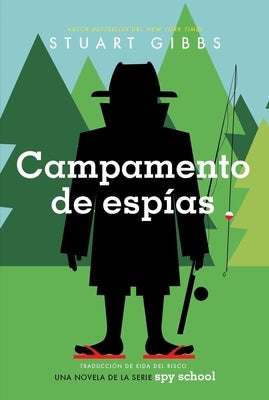 Campamento de Esp?as (Spy Camp) by Gibbs, Stuart