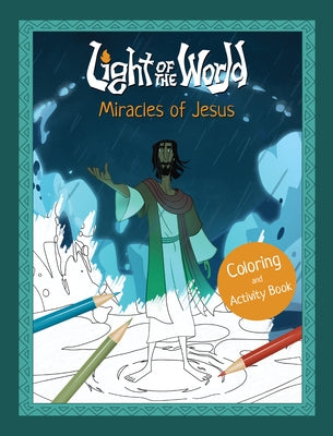 Light of the World: Miracles of Jesus Coloring and Activity Book by The Salvation Poem Project
