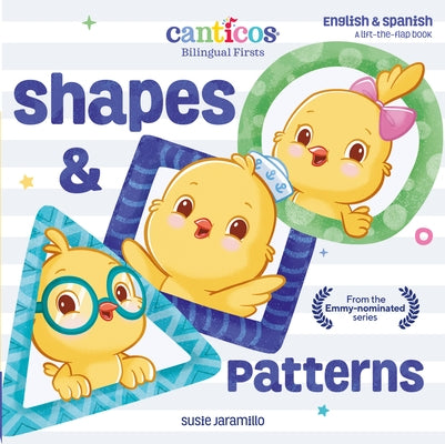 Canticos Shapes & Patterns: Bilingual Firsts by Jaramillo, Susie