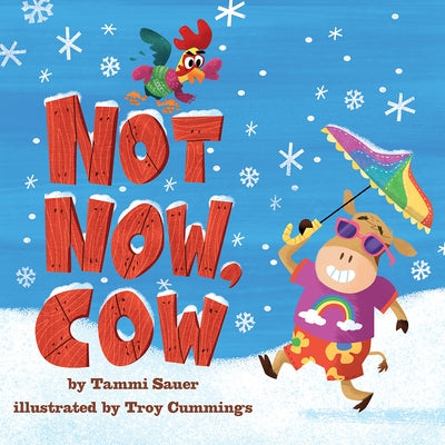 Not Now, Cow: A Board Book by Sauer, Tammi