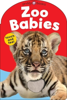 Baby Touch & Feel: Zoo Babies by Priddy, Roger