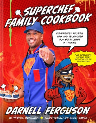 Superchef Family Cookbook by Ferguson, Darnell Superchef