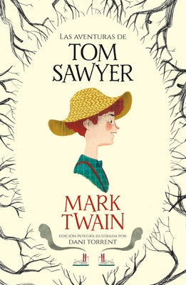 Las Aventuras de Tom Sawyer / The Adventures of Tom Sawyer by Twain, Mark