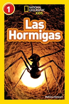 Las Hormigas (Ants) (National Geographic Kids Readers, Nivel 1) by Stewart, Melissa