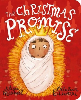 The Christmas Promise Board Book by Mitchell, Alison