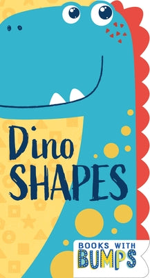 Books with Bumps: Dino Shapes by 7. Cats Press