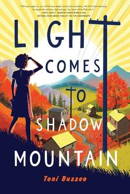 Light Comes to Shadow Mountain by Buzzeo, Toni